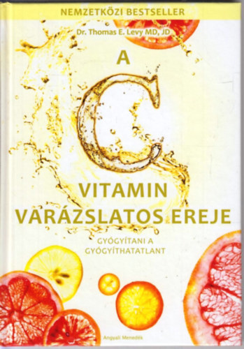 A C vitamin varzslatos ereje - Gygytani a gygythatatlant