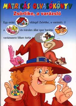 Zs�rtike, a var�zsl� - matric�s olvas�k�nyv