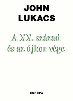 A XX. szzad s az jkor vge