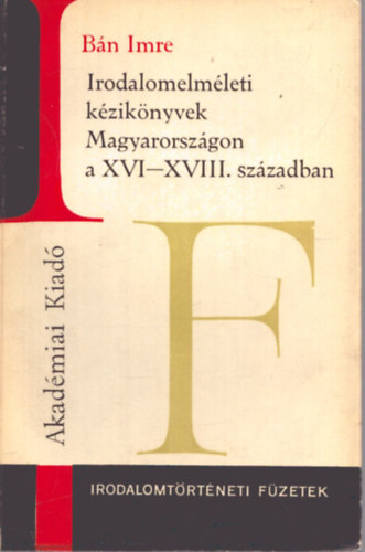 Irodalomelmleti kziknyvek Magyarorszgon a XVI-XVIII. szzadban