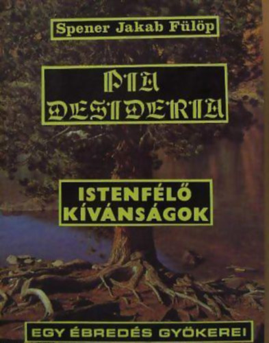 Pia Desideria - Istenfl kvnsgok