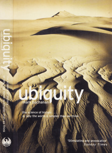 Mark Buchanan - Ubiquity - The Science of History Or Wh� the World is Simpler Than We Think