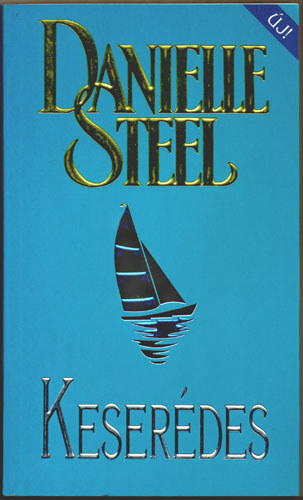 Danielle Steel - Keserdes