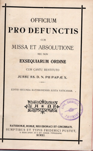 Officium Pro defunctis cum missa et agsolutione nec non exsequiarum ordine- latin