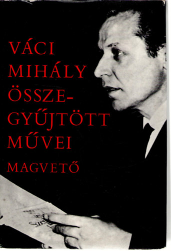 V�ci Mih�ly - V�ci Mih�ly �sszegy�jt�tt m�vei