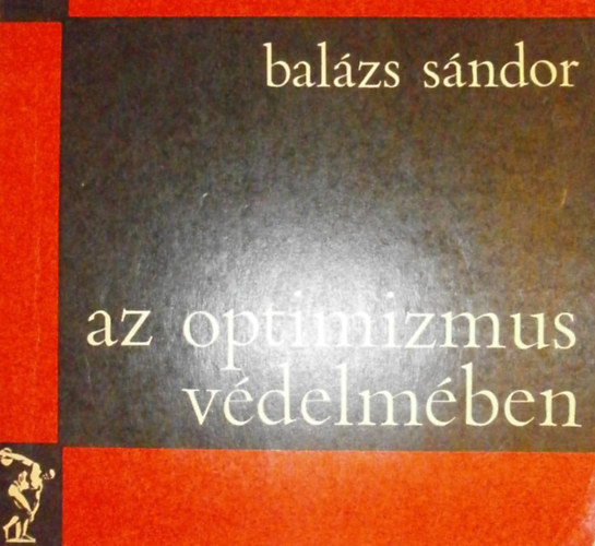 Balzs Sndor - Az optimizmus vdelmben