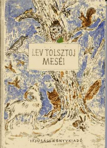 Lev Tolsztoj mesi