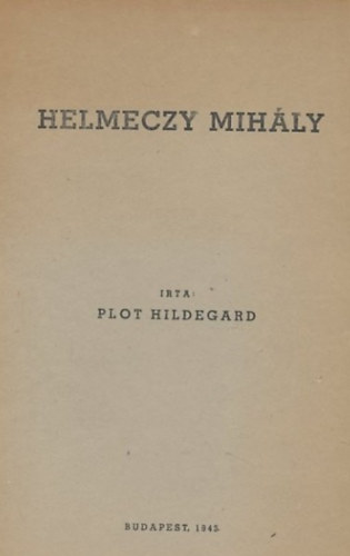 Plot Hildegard - Helmeczy Mihly