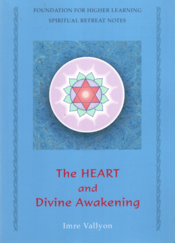 The Heart and Divine Awakening