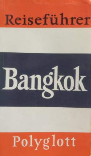 Bangkok (Reisefhrer - Polyglott)