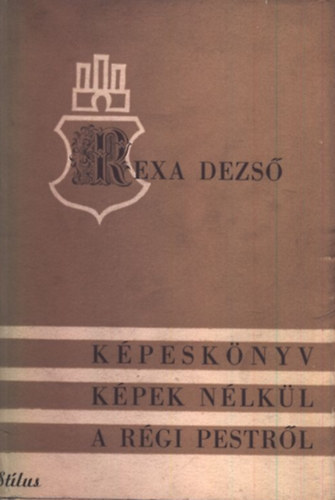 K�pesk�nyv k�pek n�lk�l a r�gi Pestr�l