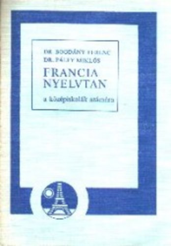 Francia nyelvtan a k�z�piskol�k sz�m�ra