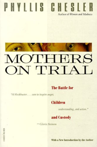 Mothers on Trial: The Battle for Children and Custody
