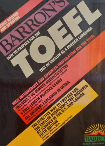 Barron's how to prepare for the TOEFL test - High Intermediate and Advanced Preparation