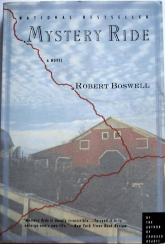 Robert Boswell - Mystery Ride