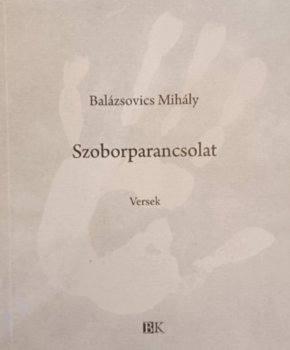 Szoborparancsolat - Versek