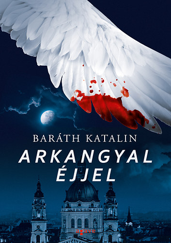 Barth Katalin - Arkangyal jjel