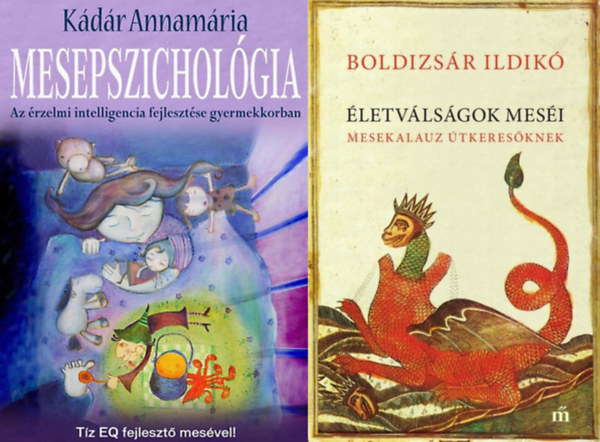 Mesepszicholgia - Az rzelmi intelligencia fejlesztse gyermekkorban + letvlsgok mesi - Mesekalauz tkeresknek (2 m)