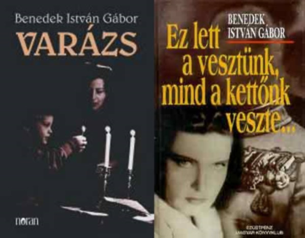 Varzs + Ez lett a vesztnk, mind a kettnk veszte... (2 db)