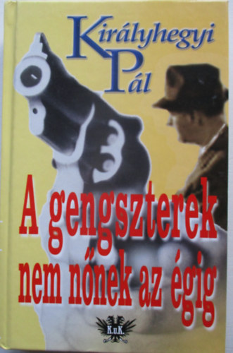 A gengszterek nem nnek az gig