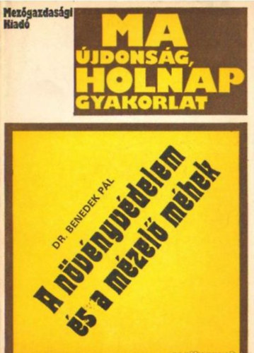 Dr. Benedek Pl - A nvnyvdelem s a mzel mhek