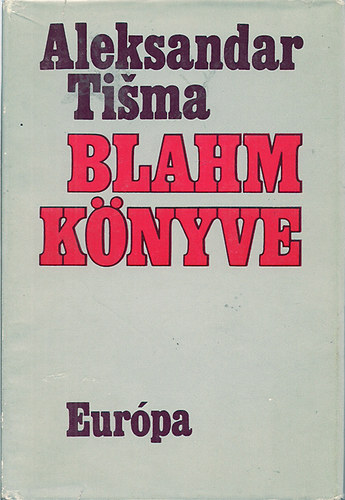 Aleksandar Tisma - Blahm Knyve