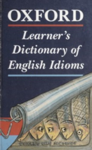 Oxford Learner's  Dictionary of English Idioms