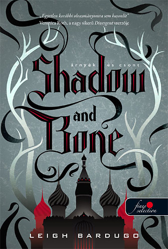 Shadow and Bone - �rny�k �s csont