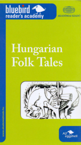 Hungarian Folk Tales - Magyar npmesk