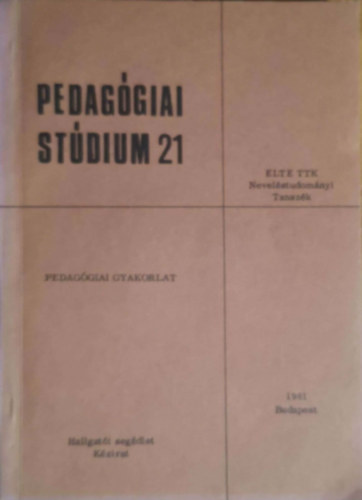 Pedag�giai st�dium 21: Pedag�giai gyakorlat
