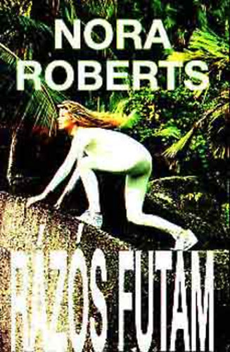 Nora Roberts - Rzs futam