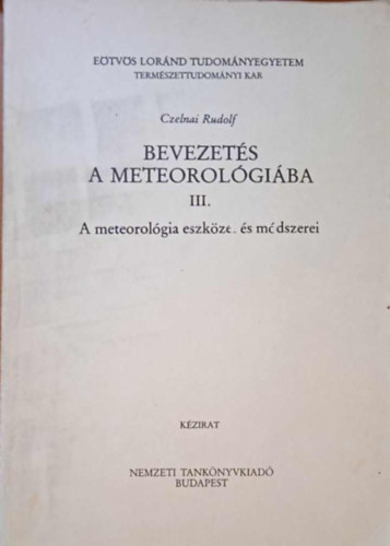 Bevezets a meteorolgiba III. - A meteorolgia eszkzei s mdszerei