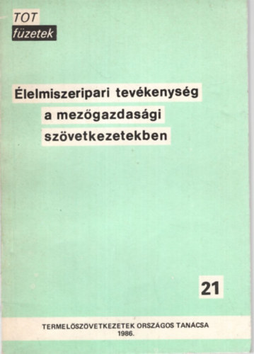 lelmiszeripari tevkenysg a mezgazdasgi szvetkezetekben - TOT fzetek 21