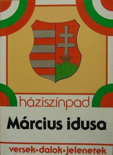 M�rcius idusa - versek, dalok, jelenetek - (Di�kk�nyvm�hely)