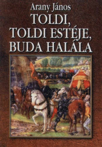 Toldi - Toldi estje - Buda halla