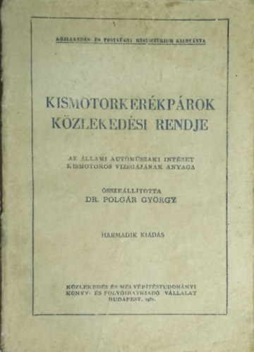 Kismotorkerkprok kzlekedsi rendje
