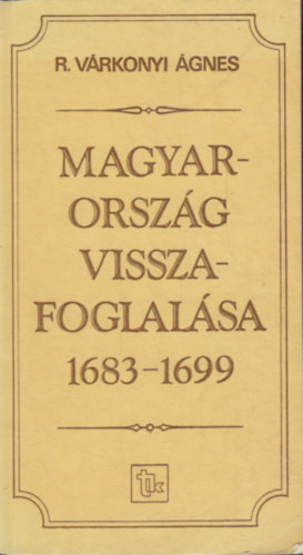 Magyarorszg visszafoglalsa 1683-1699
