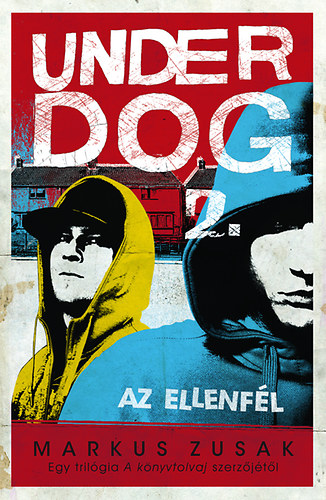 Az ellenf�l - Underdog 2.