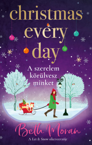 Christmas Every Day - A szerelem krlvesz minket