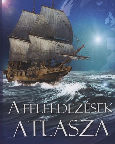 A felfedezsek atlasza