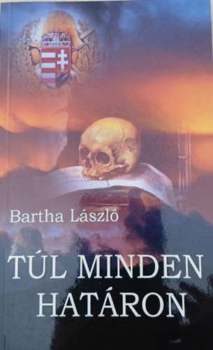 T�l minden hat�ron