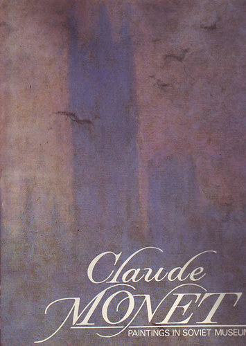 Claude Monet ( Paintings in Soviet Museums )