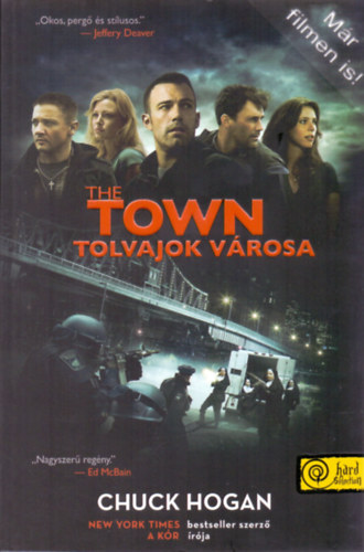 Chuck Hogan - The Town - Tolvajok vrosa