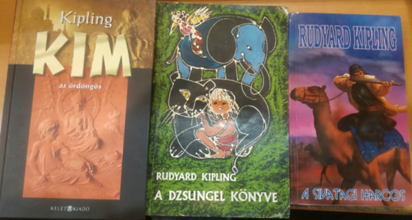 Rudyard Kipling - 3 db Rudyard Kipling: A dzsungel k�nyve + A sivatagi harcos + Kim, az �rd�ng�s