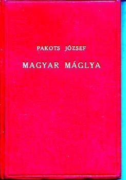 Pakots Jzsef - Magyar mglya