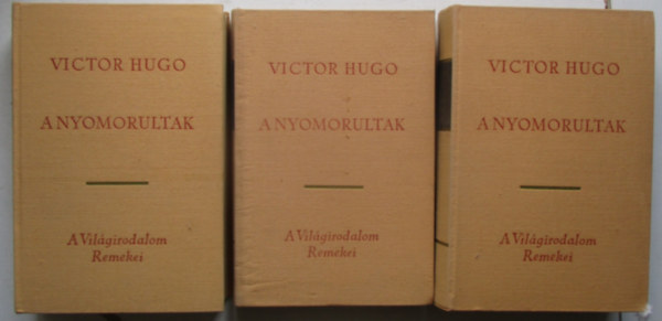 A nyomorultak I-III. (A vil�girodalom Remekei)