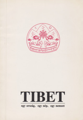 Tibet - egy orszg, egy np, egy nemzet