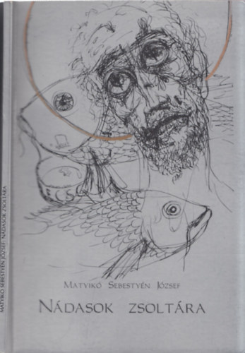 Matyik� Sebesty�n J�zsef - N�dasok zsolt�ra