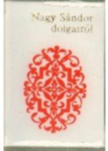 Nagy S�ndor dolgair�l