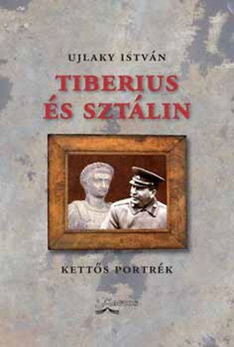 Tiberius s Sztlin - ketts portrk